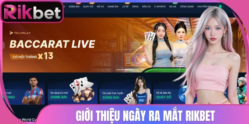 Giới thiệu ngày ra mắt Rikbet